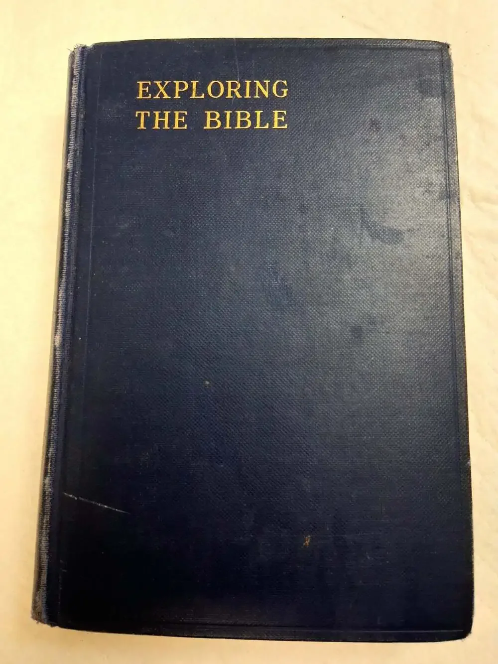 Exploring the Bible: A Study of Background and Principles by Frank E. Gaebelein